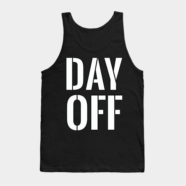 Day Off Tank Top by Portals